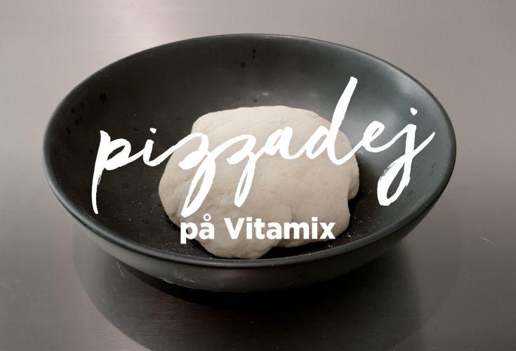 Pizzadej på Vitamix