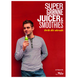 Super grønne juicer og smoothies af Mads Bo